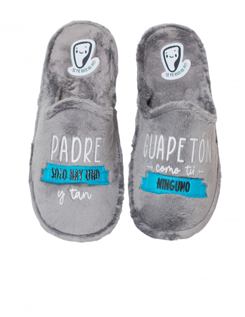 SE ME RÍEN LOS PIES Zapatilla Casa Padre solo hay uno Gris
